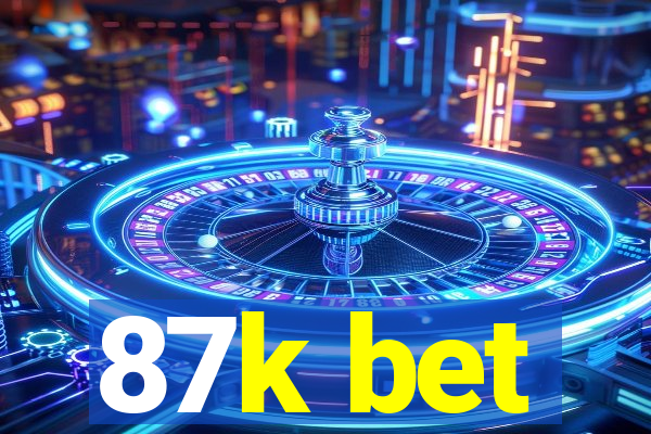 87k bet