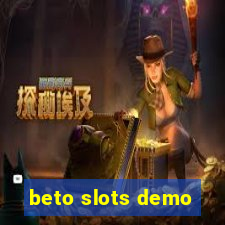 beto slots demo