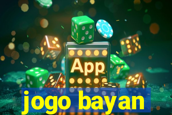 jogo bayan