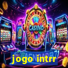 jogo intrr