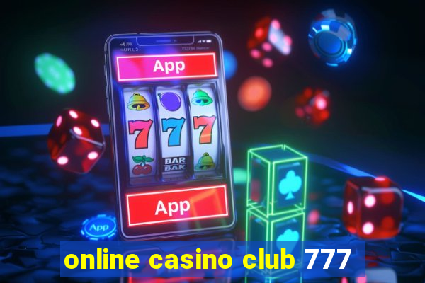 online casino club 777