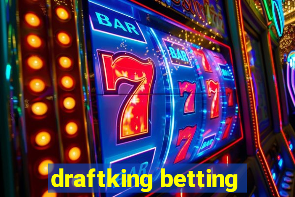 draftking betting