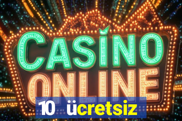 10 ücretsiz depozito casino