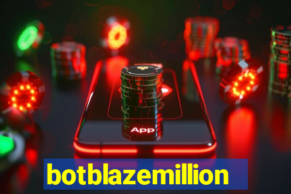 botblazemillion