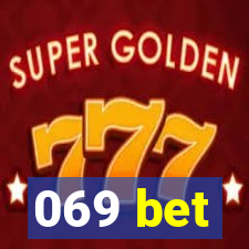 069 bet