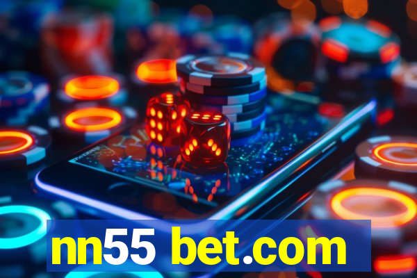 nn55 bet.com