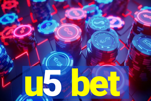 u5 bet