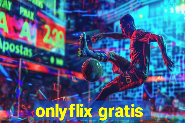 onlyflix gratis