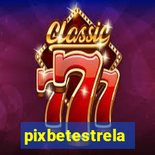 pixbetestrela