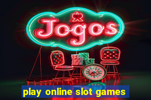 play online slot games