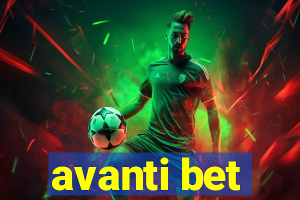 avanti bet