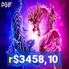 r$3458,10