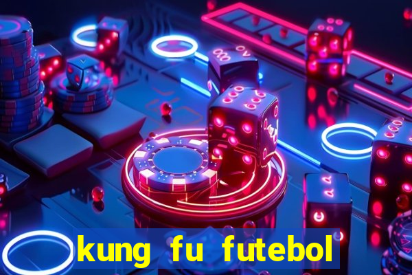 kung fu futebol clube assistir online