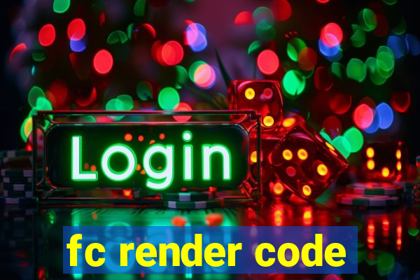 fc render code