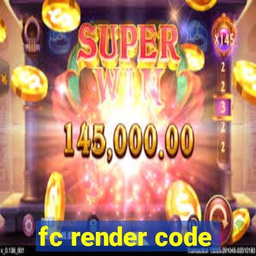 fc render code