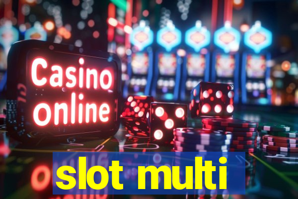 slot multi