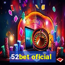 52bet oficial