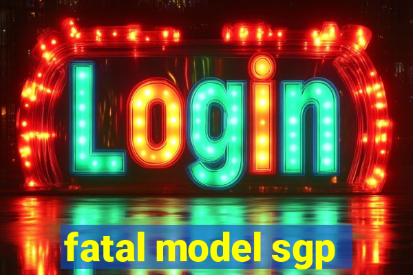 fatal model sgp