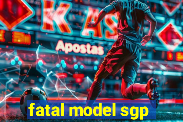 fatal model sgp