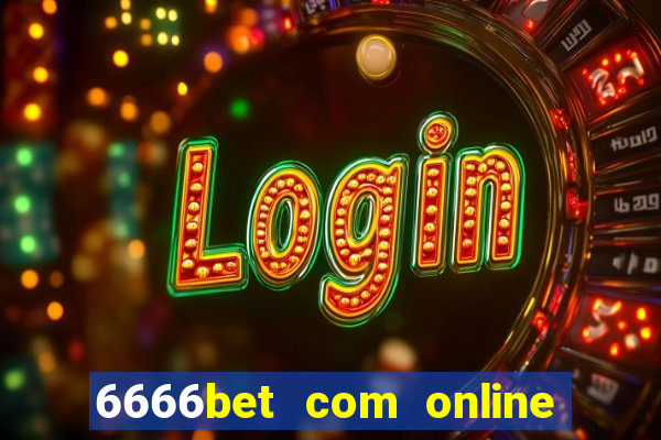 6666bet com online slots casino