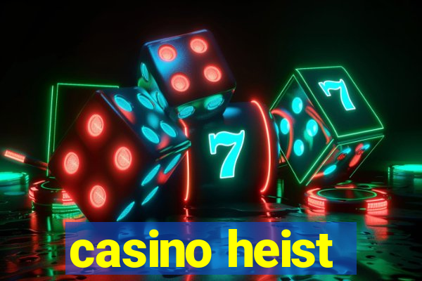 casino heist