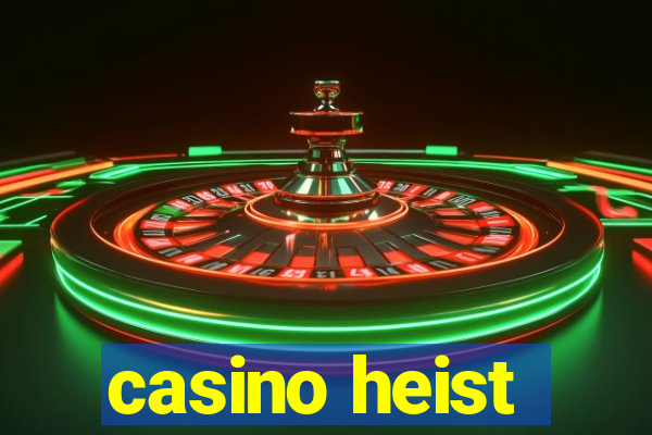 casino heist