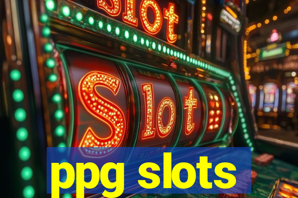 ppg slots