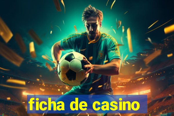 ficha de casino