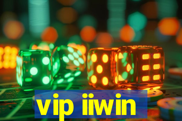 vip iiwin