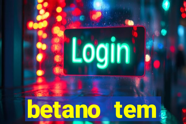 betano tem pagamento antecipado