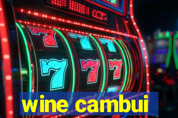 wine cambui