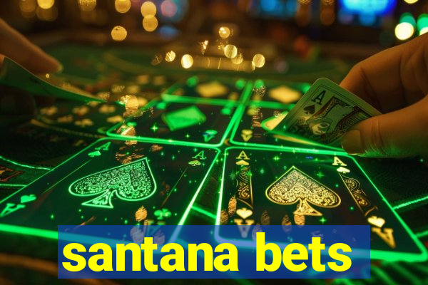 santana bets