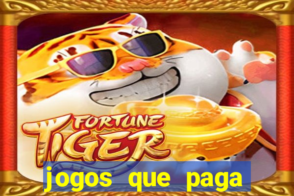 jogos que paga dinheiro na hora