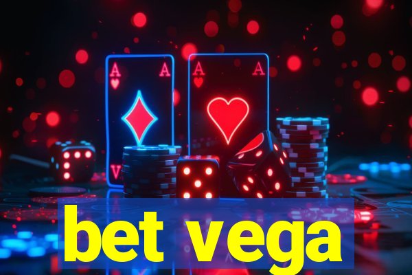 bet vega