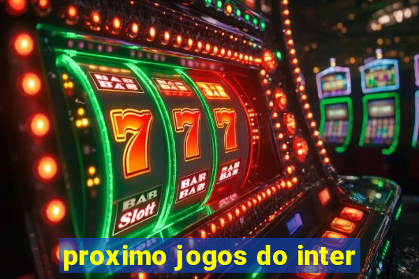 proximo jogos do inter