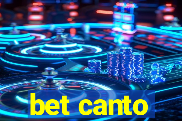 bet canto