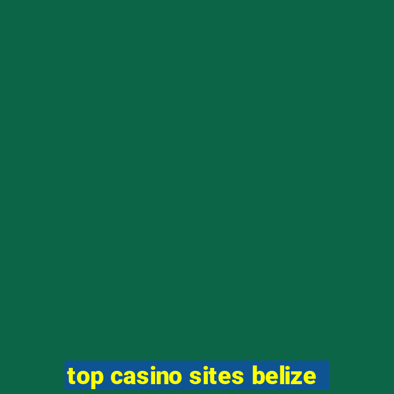 top casino sites belize