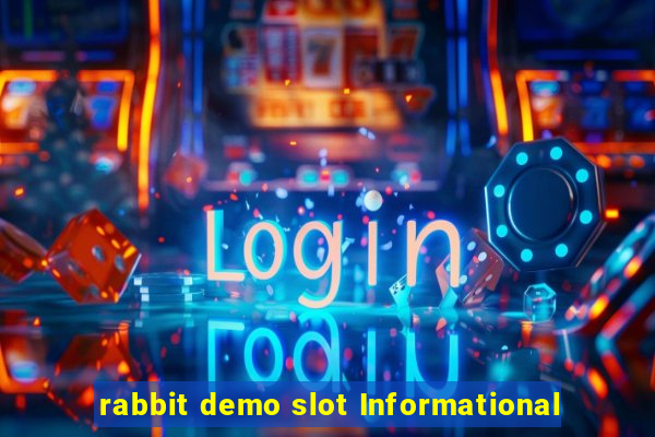 rabbit demo slot Informational