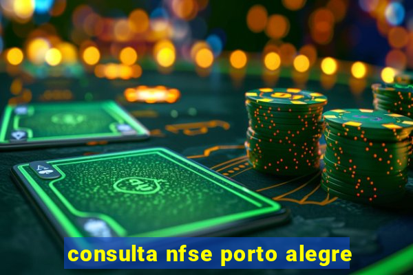 consulta nfse porto alegre