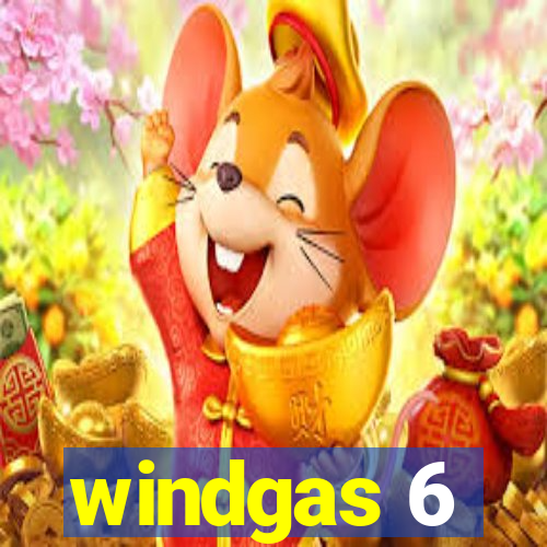 windgas 6