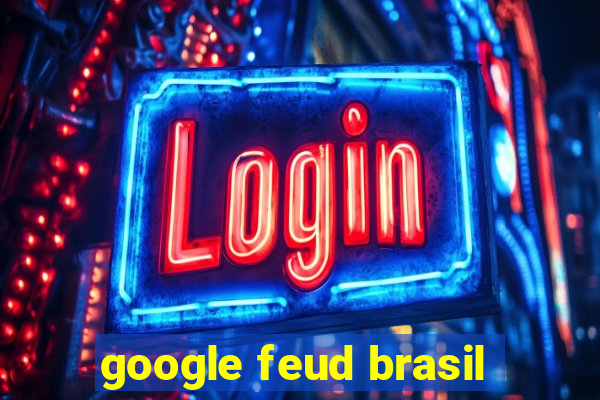 google feud brasil