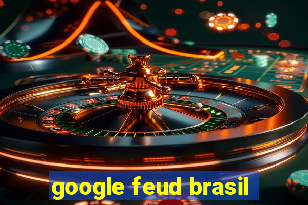 google feud brasil