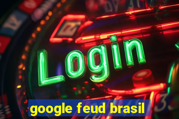 google feud brasil