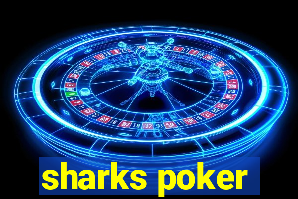 sharks poker