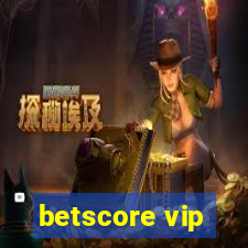 betscore vip