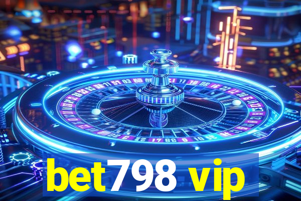 bet798 vip