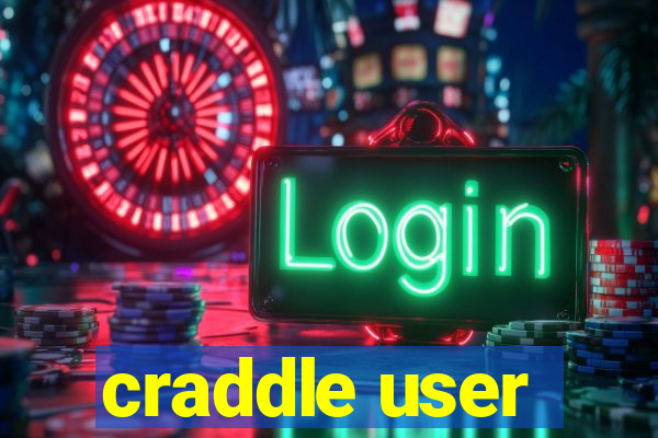 craddle user