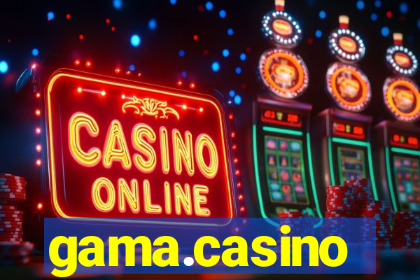 gama.casino