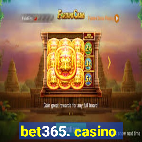 bet365. casino