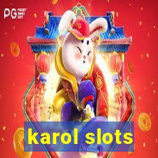 karol slots